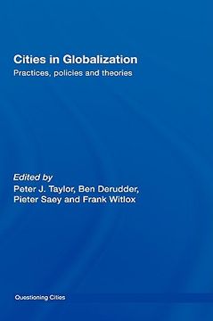 portada cities in globalization: practices, policies and theories (en Inglés)