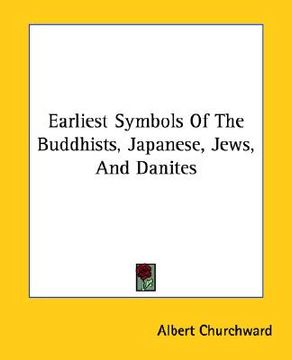 portada earliest symbols of the buddhists, japanese, jews, and danites (in English)