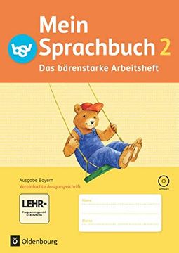 portada Mein Sprachbuch - Ausgabe Bayern: 2. Jahrgangsstufe - das Bärenstarke Arbeitsheft: Arbeitsheft in Vereinfachter Ausgangsschrift mit Cd-Rom (en Alemán)