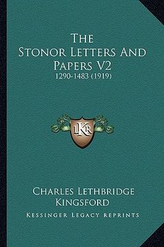 portada the stonor letters and papers v2: 1290-1483 (1919) (en Inglés)
