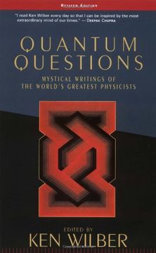 portada Quantum Questions: Mystical Writings of the World's Great Physicists (en Inglés)