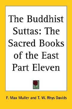 portada the buddhist suttas: the sacred books of the east part eleven (en Inglés)