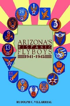 portada arizona's hispanic flyboys 1941-1945 (en Inglés)