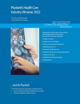 portada Plunkett's Health Care Industry Almanac 2022: Health Care Industry Market Research, Statistics, Trends and Leading Companies (en Inglés)