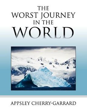 portada the worst journey in the world (in English)