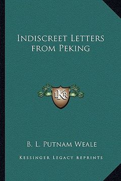 portada indiscreet letters from peking (in English)