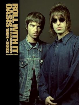 Libro Roll With it: Oasis in Photographs 1994–2002 (en Inglés) De