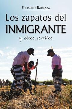 portada Los Zapatos del Inmigrante y Otros Escritos (in Spanish)