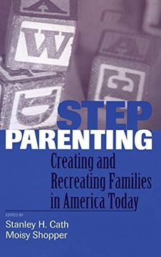 portada Stepparenting: Creating and Recreating Families in America Today (en Inglés)