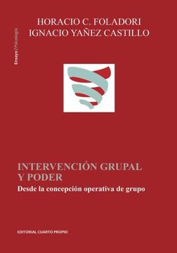 portada Intervencion Grupal y Poder: Desde la Concepción Operativa de Grupo (in Spanish)