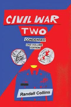 portada Civil War Two, Condensed: America Elects a President Determined to Restore Religion to Public Life, and the Nation Splits (en Inglés)
