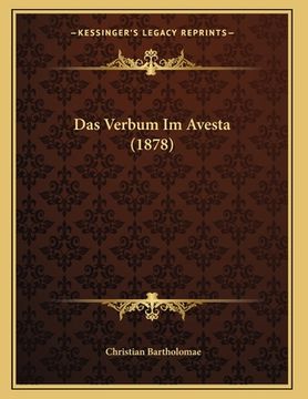 portada Das Verbum Im Avesta (1878) (in German)