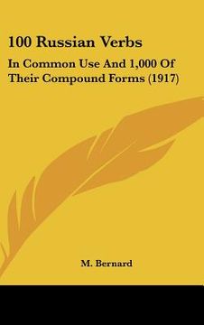 portada 100 russian verbs: in common use and 1,000 of their compound forms (1917) (en Inglés)