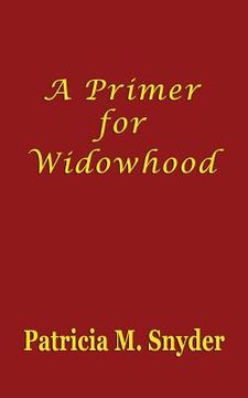portada A Primer for Widowhood (en Inglés)