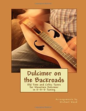 portada Dulcimer on the Backroads: Old Time and Celtic Tunes for Mountain Dulcimer in D-A-D Tuning