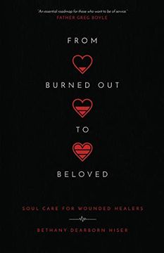 portada From Burned out to Beloved: Soul Care for Wounded Healers (en Inglés)