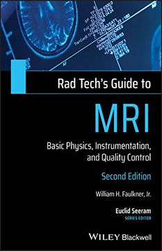 portada Rad Tech's Guide to Mri: Basic Physics, Instrumentation, and Quality Control (Rad Tech's Guides') (in English)