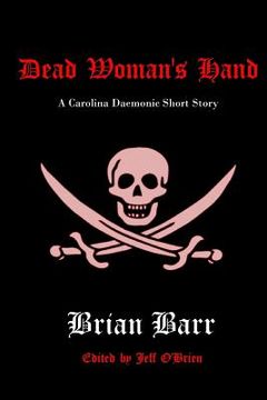 portada Dead Woman's Hand: A Carolina Daemonic Short Story (en Inglés)