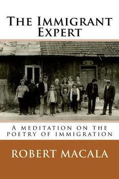 portada The Immigrant Expert: A meditation on the poetry of immigration (in English)