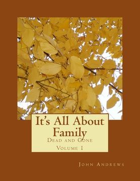 portada It's All About Family Dead And Gone Volumn 1 (en Inglés)