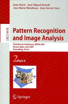 portada pattern recognition and image analysis: third iberian conference, ibpria 2007 girona, spain, june 6-8, 2007 proceedings, part ii (en Inglés)