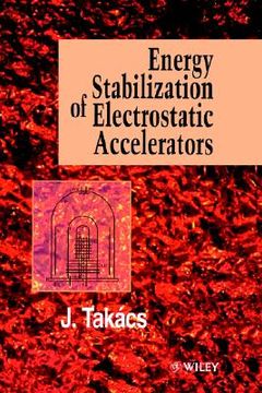 portada energy stabilization of electrostatic accelerators (en Inglés)