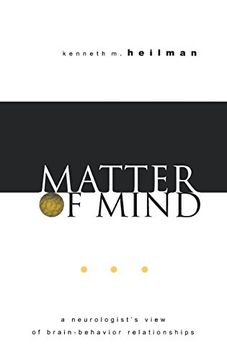 portada Matter of Mind: A Neurologist's View of Brain-Behavior Relationships (en Inglés)