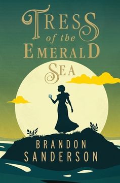 portada Tress of the Emerald Sea: A Cosmere Novel (Secret Projects) (in English)