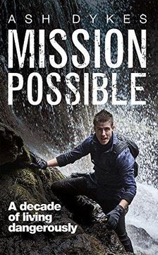 portada Mission Possible: A Decade of Living Dangerously (in English)