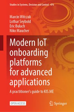 portada Modern Iot Onboarding Platforms for Advanced Applications: A Practitioner's Guide to Kis.Me (en Inglés)