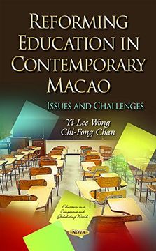 portada Reforming Education in Contemporary Macao: Issues and Challenges (Education in a Competitive Glo)