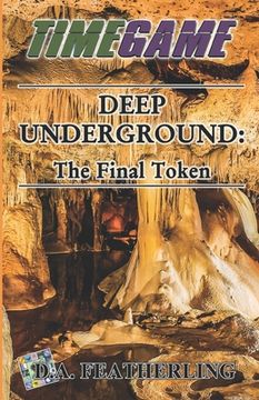 portada Deep Underground: The Final Token (en Inglés)