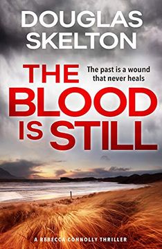 portada The Blood is Still: A Rebecca Connolly Thriller (in English)