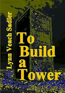 portada To Build a Tower (en Inglés)
