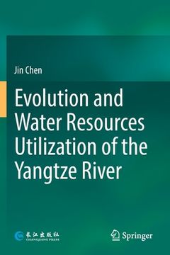 portada Evolution and Water Resources Utilization of the Yangtze River (en Inglés)