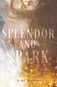 portada Splendor and Spark (en Inglés)