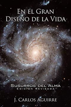 portada En el Gran Diseño de la Vida Susurros del Alma: Edición Revisada (in Spanish)