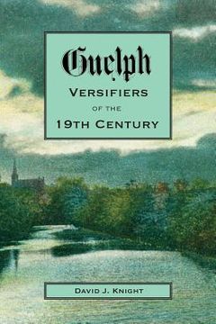 portada Guelph Versifiers of the 19th Century (in English)