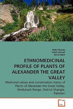 portada ethnomedicinal profile of plants of alexander the great valley (en Inglés)