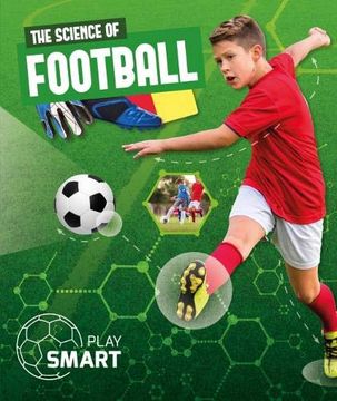 portada The Science of Football (Play Smart) (in English)