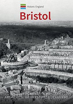portada Historic England: Bristol: Unique Images from the Archives of Historic England (en Inglés)