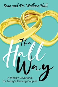 portada TheHallWay (Weekly Devotional for Today's Thriving Couple's): TheHallWay