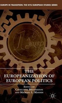 portada The Europeanization of European Politics (en Inglés)