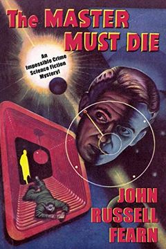 portada Adam Quirk #1: The Master Must Die: A Science Fiction Detective Story 