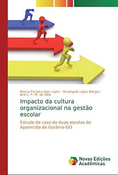 portada Impacto da Cultura Organizacional na Gestão Escolar: Estudo de Caso de Duas Escolas de Aparecida de Goiânia-Go