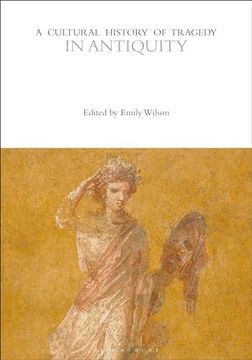 portada A Cultural History of Tragedy in Antiquity (en Inglés)