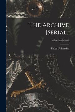 portada The Archive [serial]; Index: 1887/1932 (en Inglés)