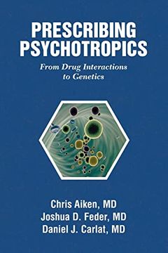 portada Prescribing Psychotropics: From Drug Interactions to Genetics (en Inglés)