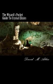 portada The Wizard's Pocket Guide To Crystal Elixirs (en Inglés)