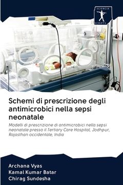 portada Schemi di prescrizione degli antimicrobici nella sepsi neonatale (in Italian)